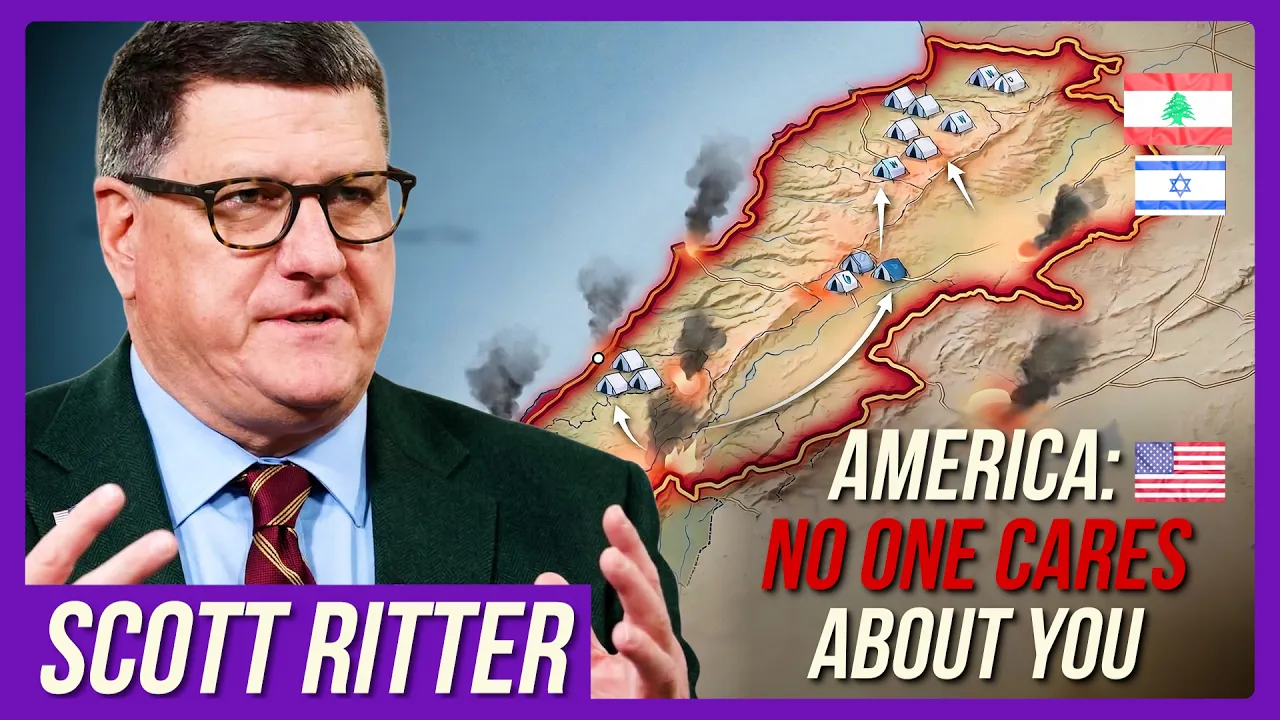 Scott Ritter: “Most Americans Don’t Care” — The Reality of War in Lebanon